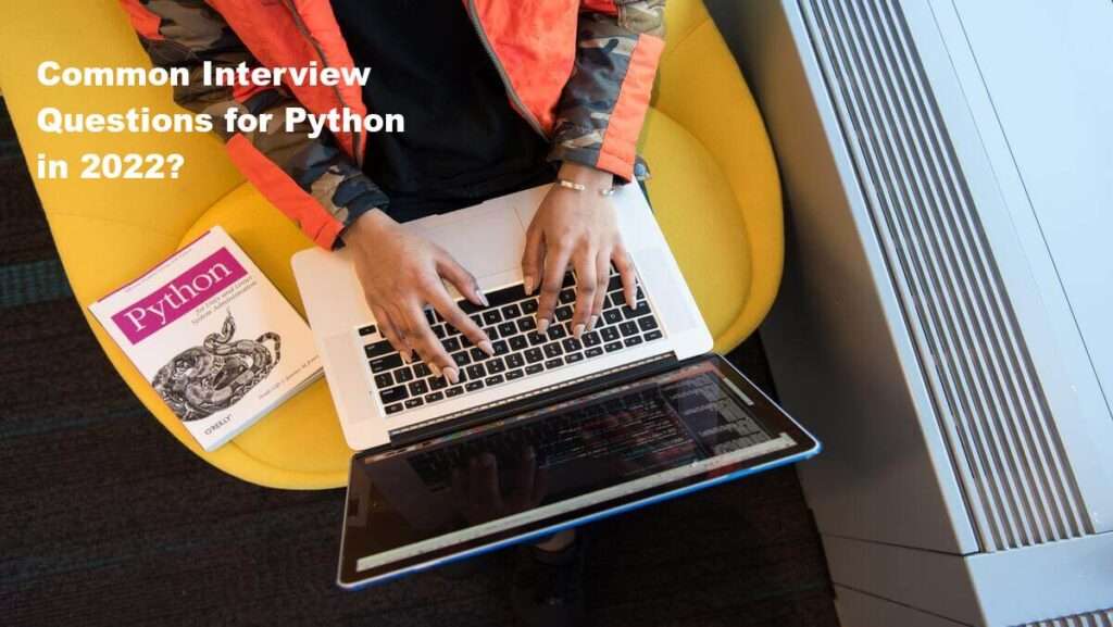 Common Python Interview Questions | Ethan's Tech