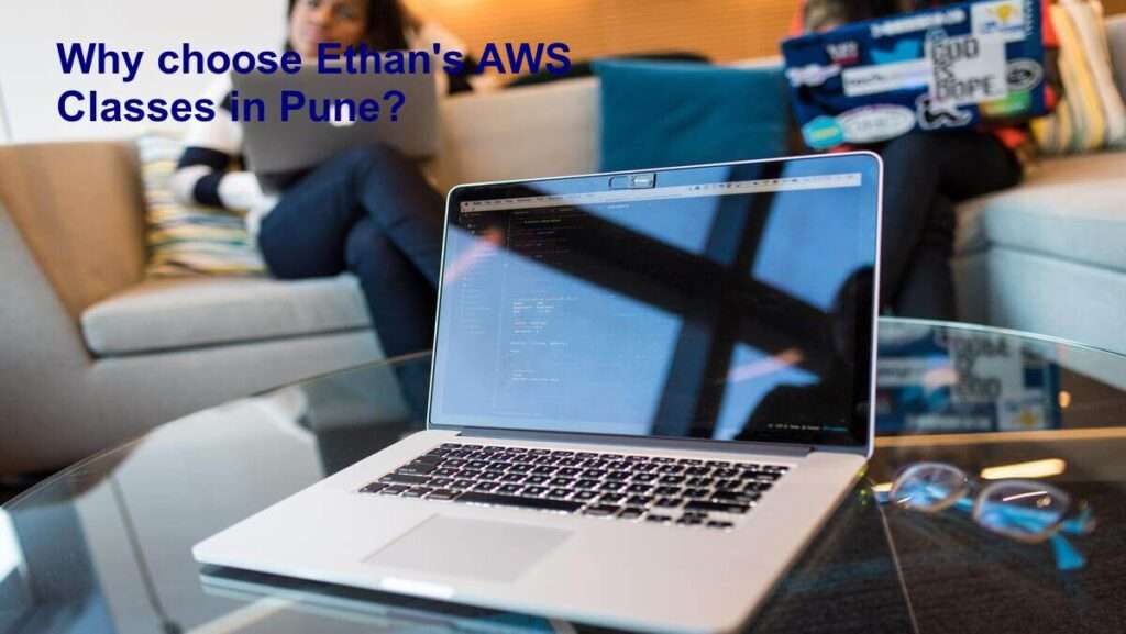 Why Choose Ethan's Tech AWS Classes in Pune