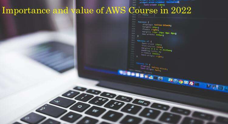 Importance-and-value-of-AWS-Course-in-2022