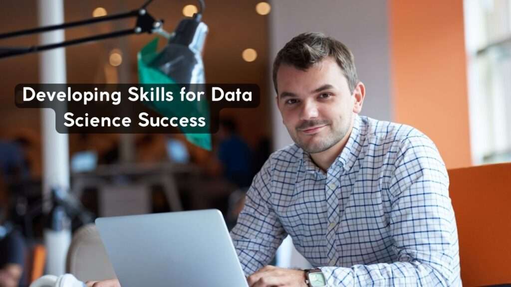 Developing-Skills-for-Data-Science-Success