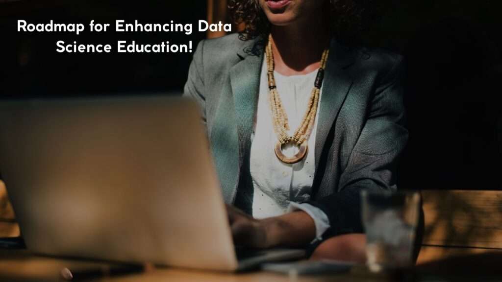Roadmap-for-Enhancing-Data-Science-Education