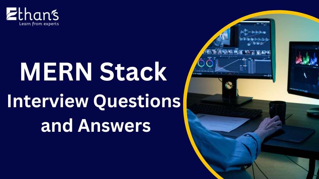 top MERN Stack Interview Questions and Answers