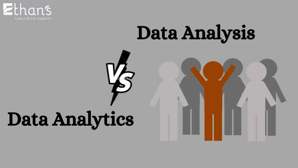Differences Between Data Analytics and Data Analysis