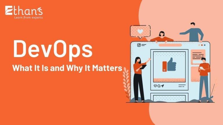 DevOps: What It Is and Why It Matters