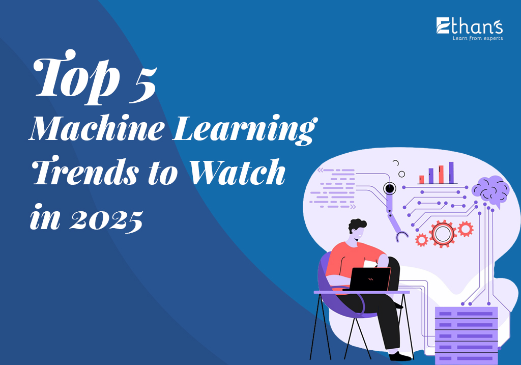 Top 5 Machine Learning Trends