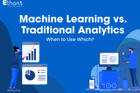 Machine Learning vs. Traditional Analytics - Ethans Tech