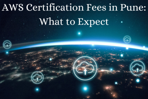 AWS Certification Fees in Pune: What to Expect