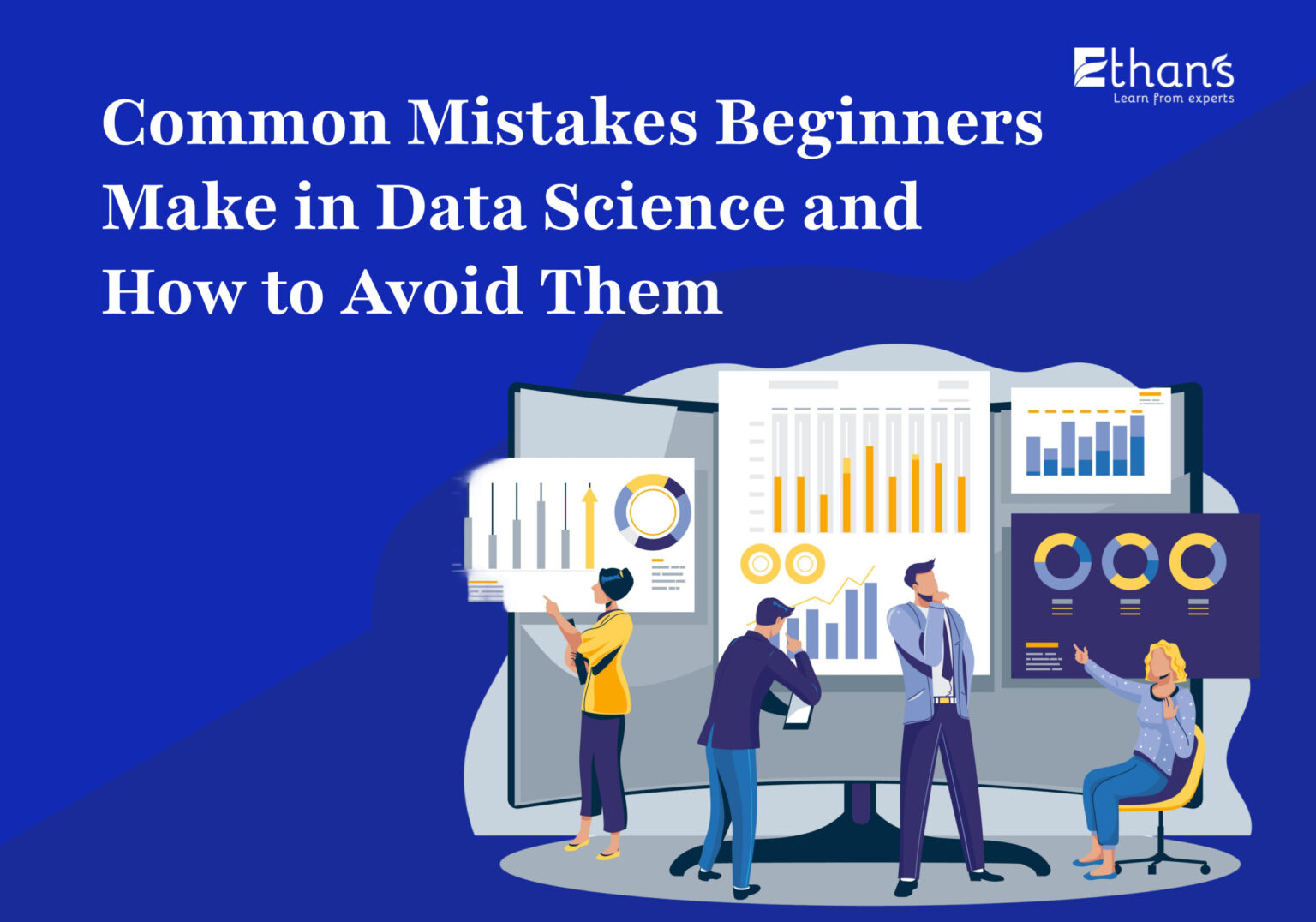 Common Mistakes Make in Data Science and How to Avoid