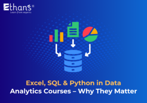 Excel, SQL & Python in Data Analytics Courses